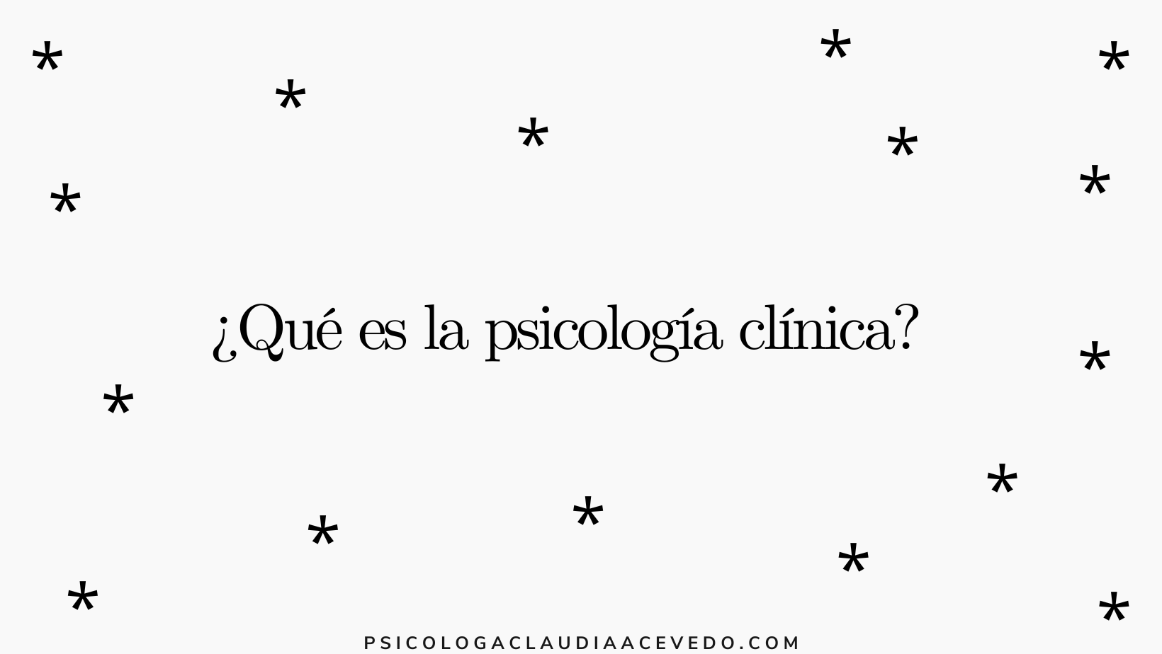 ¿Qué es la psicología clínica?