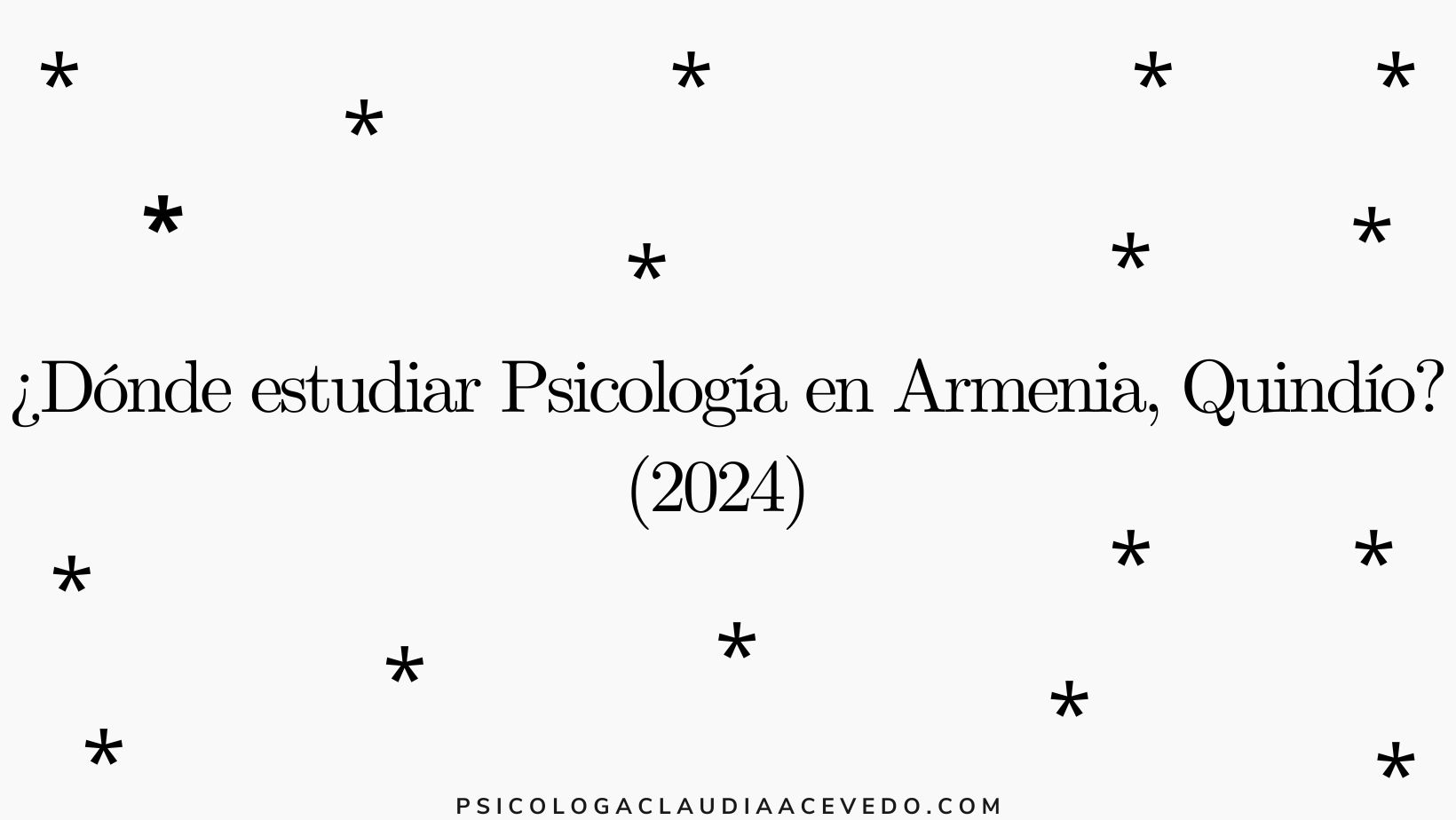 ¿Dónde estudiar Psicología en Armenia, Quindío? (2024) 