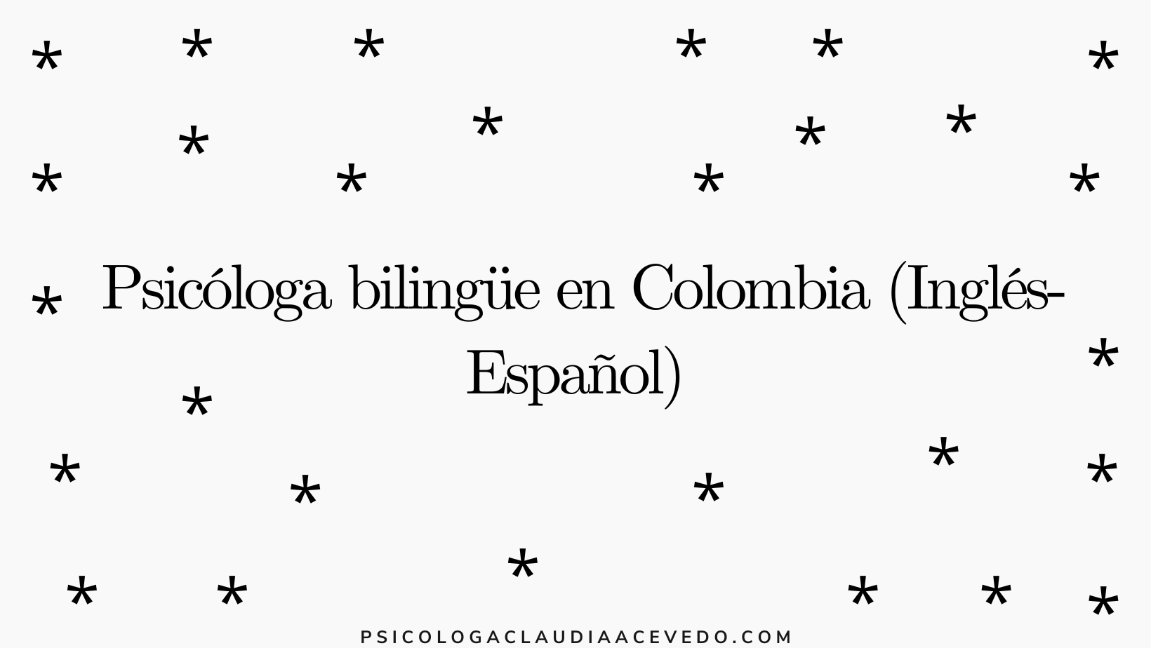 Psicóloga bilingüe en Colombia (Inglés- Español) 