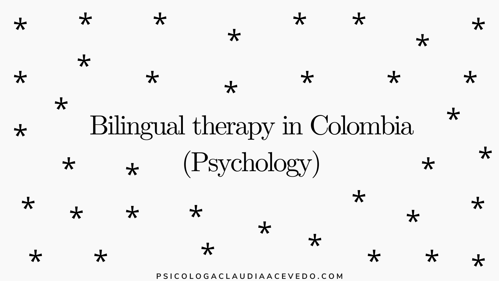 Bilingual therapy in Colombia (Psychology) 