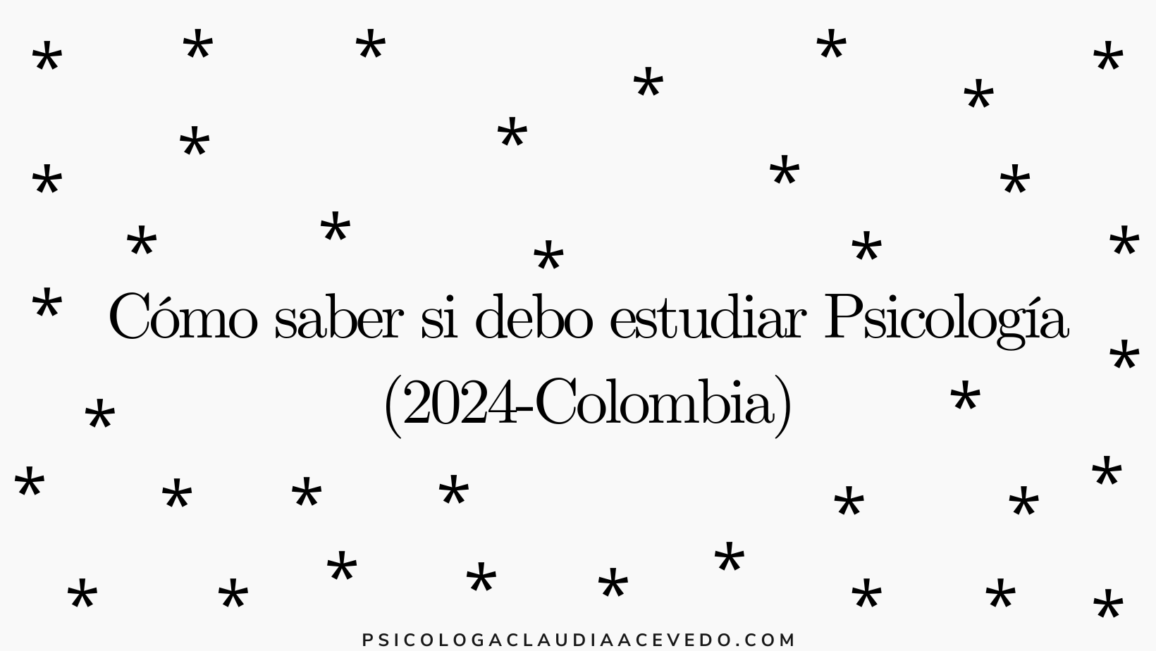 ¿Cómo saber si debo estudiar Psicología? (Colombia-2024)