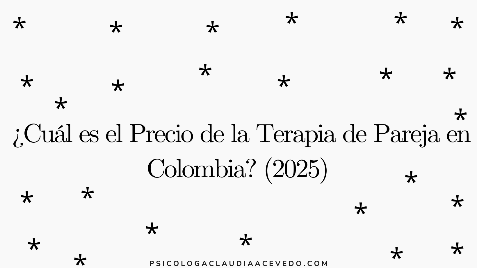 ¿Cuál es el Precio de la Terapia de Pareja en Colombia? (2025)